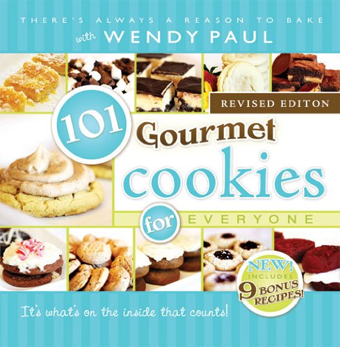 101 Gourmet Cookies for Everyone by Wendy Paul