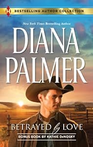 Betrayed by Love: Betrayed by Love\The Rough and Ready Rancher