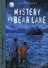 The Mystery at Bear Lake (Tom and Ricky Mystery Series)