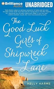 The Good Luck Girls of Shipwreck Lane: A Novel