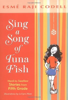 Sing a Song of Tuna Fish: Hard-to-Swallow Stories from Fifth Grade