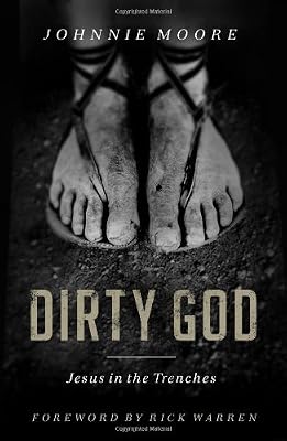 Dirty God: Jesus in the Trenches