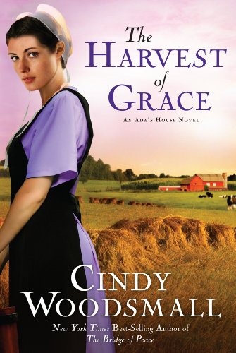 The Harvest of Grace by Cindy Woodsmall