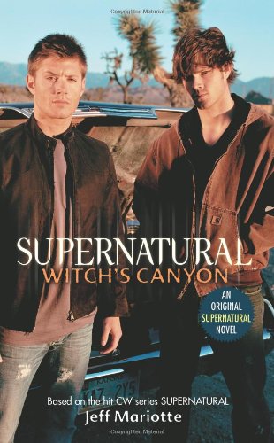 Supernatural: Witch's Canyon by Jeff Mariotte