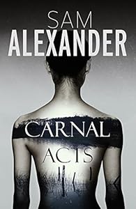 Carnal Acts by Sam Alexander