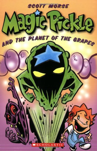 Magic Pickle & The Planet Of The Grapes by Scott Morse