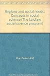 Regions and social needs : Concepts in social science