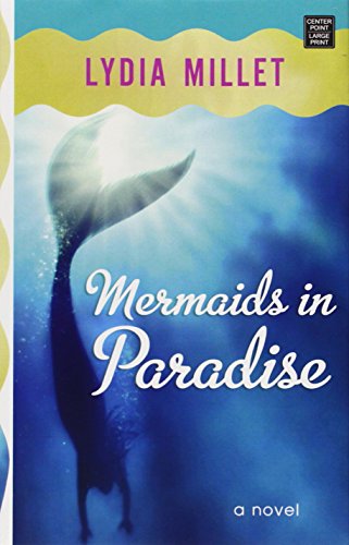 Mermaids in Paradise by Lydia Millet