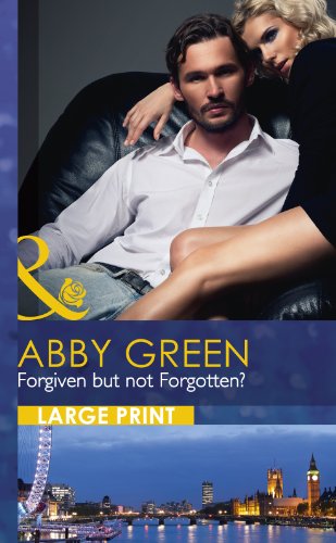 Forgiven But Not Forgotten? by Abby Green