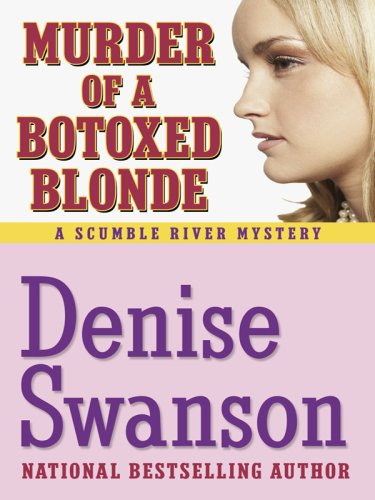 Murder of a Botoxed Blonde (Thorndike Mystery) by Denise Swanson