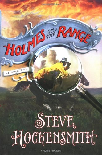 Holmes on the Range by Steve Hockensmith