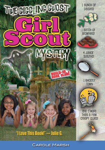 The Giggling Ghost Girl Scout Mystery by Carole Marsh