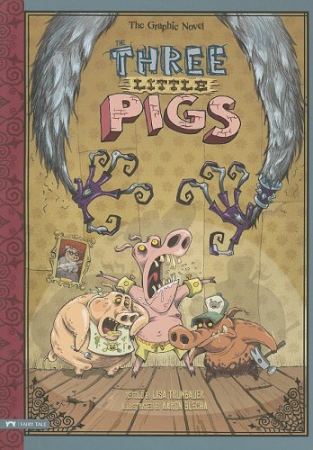 The Three Little Pigs: The Graphic Novel (Graphic Spin (Quality Paper)) by Aaron Blecha