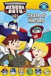 Transformers Rescue Bots Team of Heroes