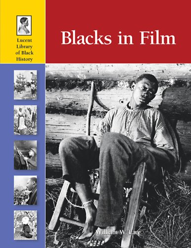 Blacks In Film by William W. Lace