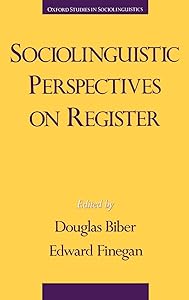 Sociolinguistic Perspectives on Register (Oxford Studies in Sociolinguistics) by Douglas Biber