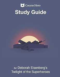 Study Guide for Deborah Eisenberg's Twilight of the Superheroes
