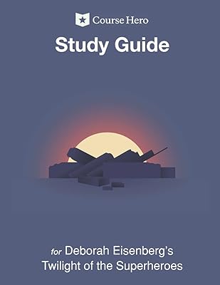 Study Guide for Deborah Eisenberg's Twilight of the Superheroes