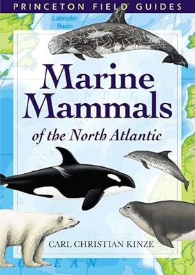 Marine Mammals of the North Atlantic (Princeton Field Guides)