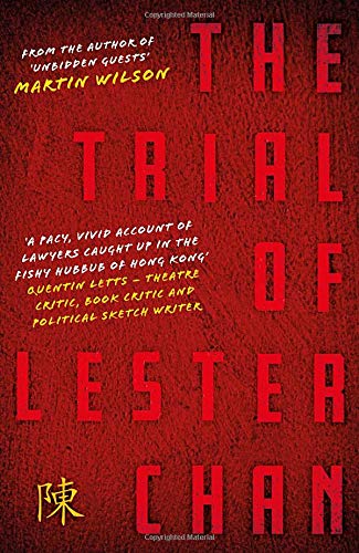 The Trial of Lester Chan by Martin Wilson