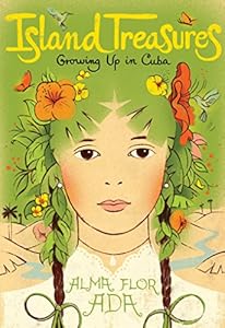 Island Treasures: Growing Up in Cuba