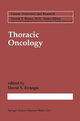 Thoracic Oncology (Cancer Treatment and Research Book 105)