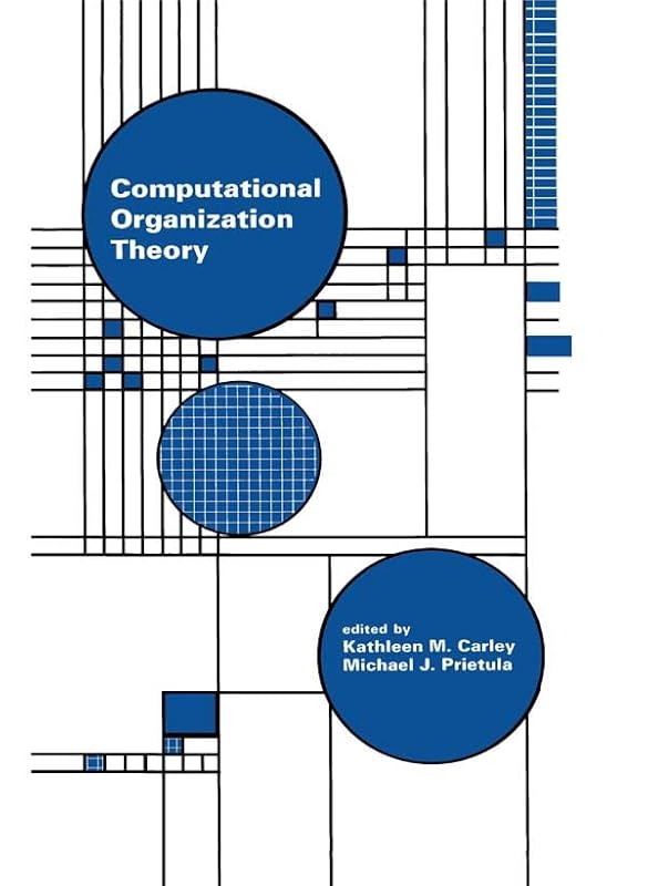 Computational Organization Theory by Kathleen M. Carley
