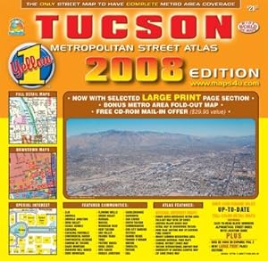 Tucson Metropolitan Street Atlas - 2008 Edition (Yellow 1 Series of Maps and Atlases) by Phoenix Mapping Service