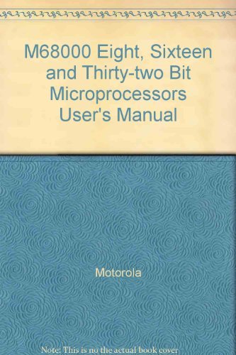 M68000 8-/16-/32-bit microprocessors: User's manual by Motorola