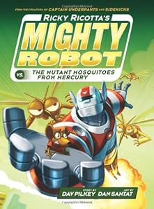 Ricky Ricotta's Mighty Robot vs. The Mutant Mosquitoes From Mercury