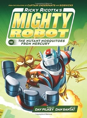 Ricky Ricotta's Mighty Robot vs. The Mutant Mosquitoes From Mercury