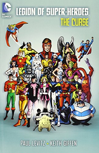 Legion of Super-Heroes: The Curse by Paul Levitz