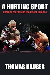 A Hurting Sport: An Inside Look at Another Year in Boxing