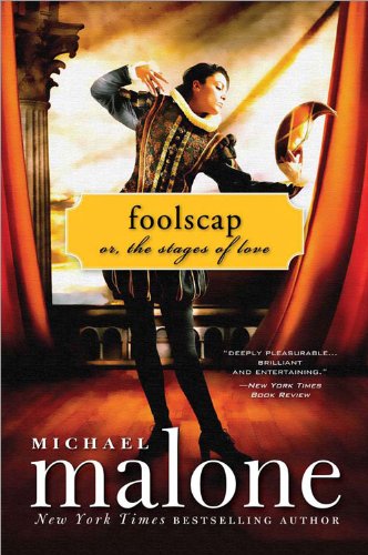 Foolscap: Or, The Stages of Love by Michael Malone