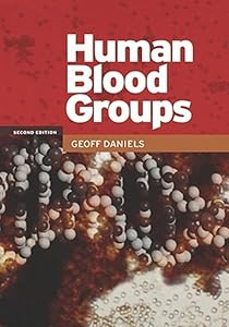 Human Blood Groups by Geoff Daniels