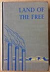 Land of the Free; A Short History of the American People.