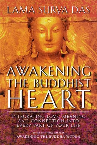 Awakening the Buddhist Heart by Lama Surya Das