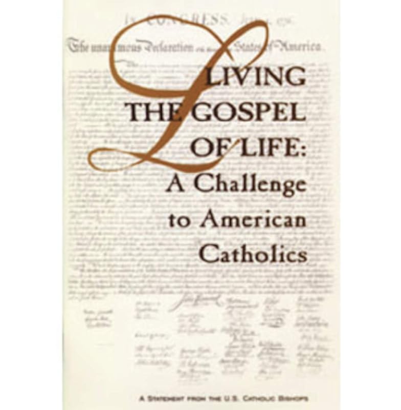 Living the Gospel of Life: A Challenge to American Catholics by Na