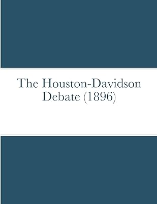 The Houston-Davidson debate (1896)