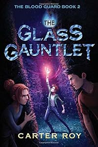 The Glass Gauntlet