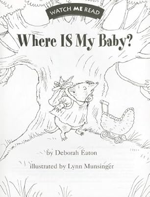 Where Is My Baby: Watch Me Read Take Home Imp Level 1.2 (Houghton Mifflin Invitations to Literature)