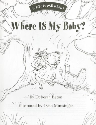 Where Is My Baby: Watch Me Read Take Home Imp Level 1.2 (Houghton Mifflin Invitations to Literature) by Houghton Mifflin Company