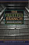 The Fruitful Branch: 21 Brookline Authors on Literature, Libraries, Life