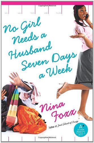 No Girl Needs a Husband Seven Days a Week by Nina Foxx