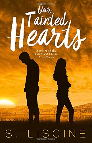 Our Tainted Hearts by S. Liscine