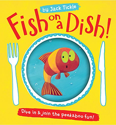 Fish on a Dish! by Jack Tickle