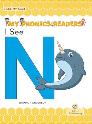 I See N (My Phonics Readers: I See My ABCs)