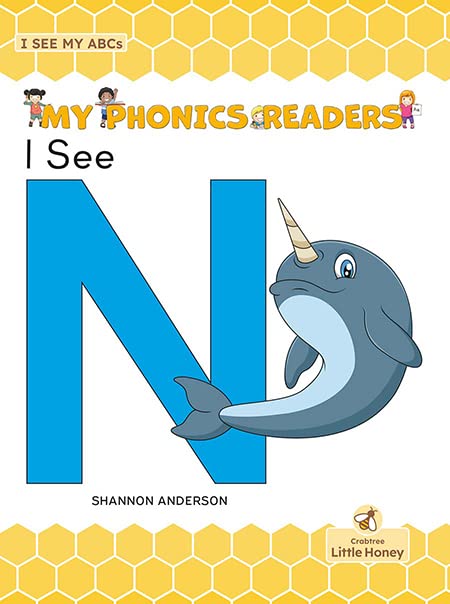 I See N (My Phonics Readers: I See My ABCs) by Shannon Anderson