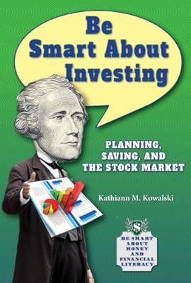 Be Smart about Investing: Planning, Saving, and the Stock Market