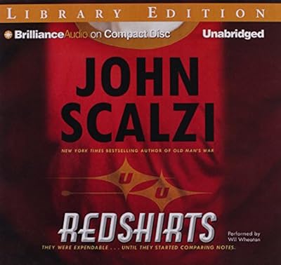 Redshirts: A Novel with Three Codas